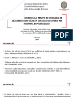 Fatores associados ao tempo de chegada de mulheres com câncer do colo do útero