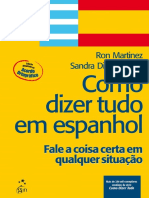 Resumo Como Dizer Tudo em Espanhol Fale A Coisa Certa em Qualquer Situacao Sandra Arias Ron Martinez