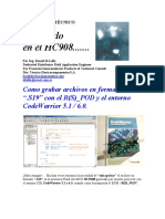 Cómo grabar archivos .S19 en HC908 usando R(S)_POD y CodeWarrior