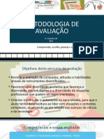 Metodologia de Avaliação do 1o Semestre de 2019