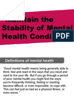"Maintain The Stability of Mental Health Condition