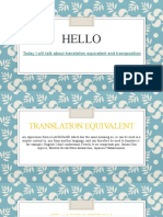 Hello: Today I Will Talk About Translation Equivalent and Transposition