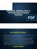 Palestra - Senhor, Ensina-Nos A Cuidar Dos Nossos Filhos