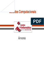 Métodos Computacionais. Árvores (C Pont)