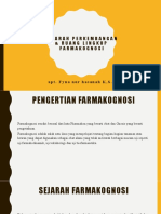 Sejarah Perkembangan & Ruang Lingkup Farmakognosi: Apt. Fyna Nur Hasanah K, S.Si