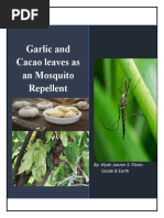 Garlic and Cacao Leaves As An Mosquito Repellent: By: Klyde Janzen S. Flores Grade 8-Earth