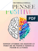 LA PENSÉE POSITIVE Comment Atteindre Vos Objectifs Et Mener Une Vie Positive À Travers Le Pouvoir de La Pensée (French... (Marcello Borelli (Borelli, Marcello) )