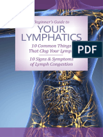 Beginner's Guide To YOUR LYMPHATICS 10 Common Things Thatclog Your Lymph 10 Signs & Symptoms of Lymph Congestion