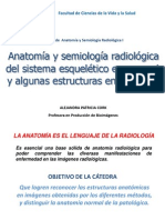 3. Anatomía y semiología radiológica del sistema esquelético en general y algunas estructuras en especial.