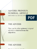 Adverb. Pronoun. Numeral. Article: Historical Development