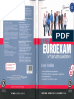 Nagy Euroexam Nyelvvizsgakönyv. Angol Felsőfok (C1) 