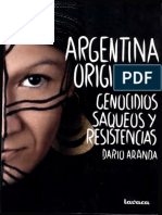 Aranda, Dario - Argentina Originaria, Genocidios, Saqueos y Resistencias - Año 2010