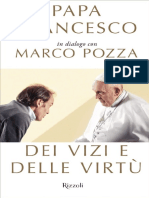 Dei vizi e delle virtù - Francesco Papa, MARCO POZZA