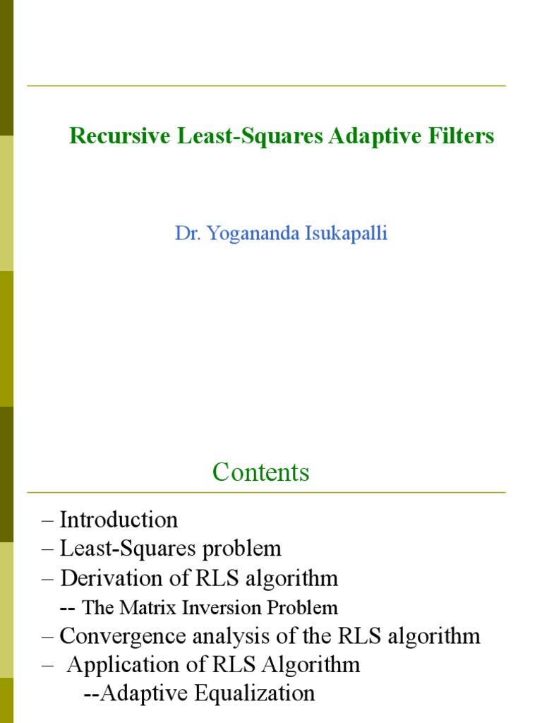 Recursive least squares adaptive filters dr yogananda isukapalli