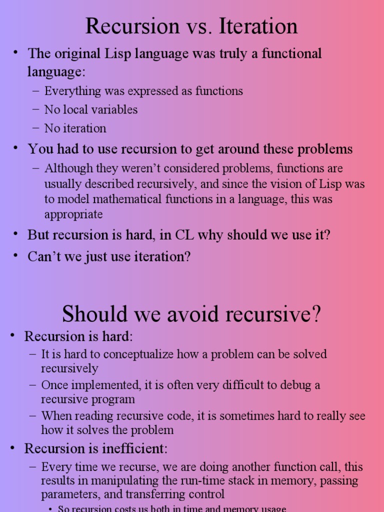 Recursion vs. Iteration: - The Original Lisp Language Was Truly A ...