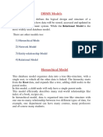 DBMS Models: Hierarchical Mode Network Model Entity-Relationship Model Relational Model