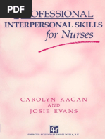 Carolyn Kagan, Josie Evans (Auth.) - Professional Interpersonal Skills For Nurses-Springer US (1995)