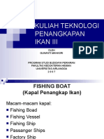 Kuliah Teknologi Penangkapan Ikan Iii: Oleh Gunanti Mahasri