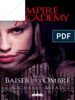 Vampire Academy T3 Baiser de l Ombre - Richelle Me