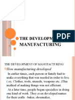 The Development Of: Manufacturing