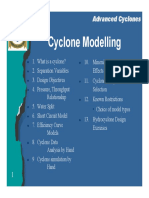 Cyclone Modelling: Advanced Cyclones Advanced Cyclones Advanced Cyclones Advanced Cyclones
