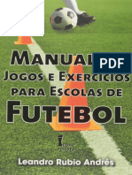 Resumo Manual de Jogos e Exercicios para Escolas de Futebol Leandro Rubio Andres
