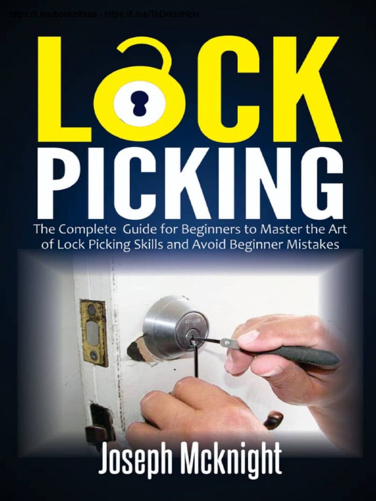 Lock Picking The Complete Guide For Beginners To Master The Art Pdf