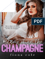 Blame It On The Champagne by Fiona Cole