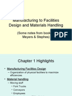 Manufacturing To Facilities Design and Materials Handling: (Some Notes From Book by Meyers & Stephes)