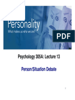 Psychology 305A: Lecture 13: Person/Situation Debate