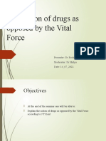 The Vital Force's Reaction to Drugs