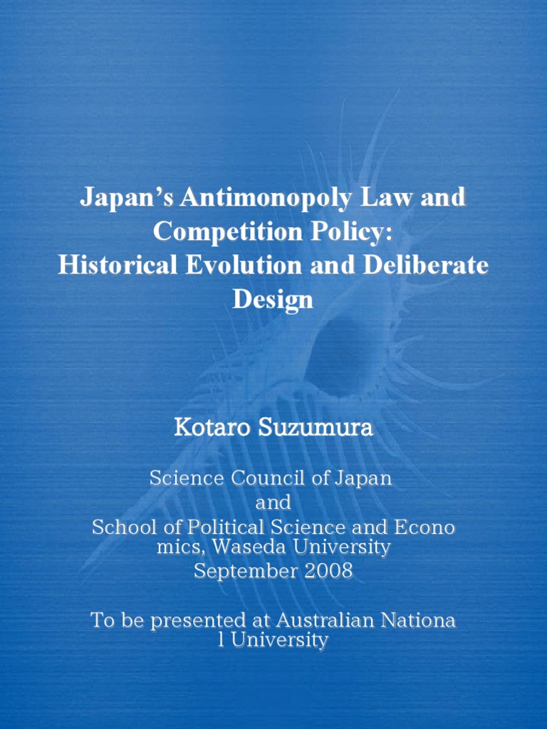 Japan's Antimonopoly Law and Competition Policy Historical Evolution