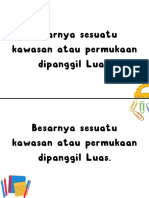 Besarnya Sesuatu Kawasan Atau Permukaan Dipanggil Luas.