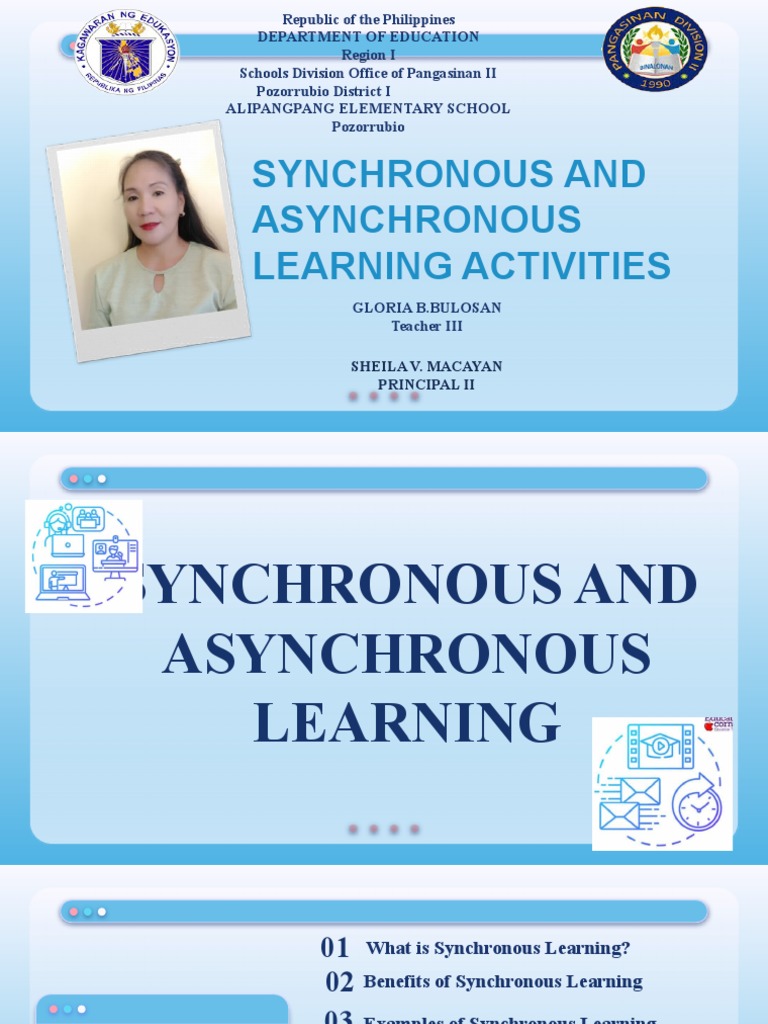 Synchronous and Asynchronous Learning Activities Sheila V. Macayan