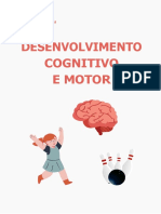 Desenvolvimento Cognitivo e Motor at