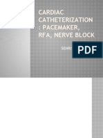 Cardiac Catheterization: Pacemaker, Rfa, Nerve Block: Sehrish Manzoor