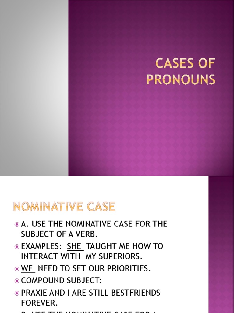 CASES OF PRONOUNSS | PDF | Object (Grammar) | Pronoun