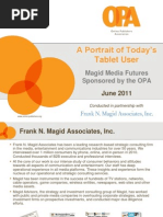 A Portrait of Today's Tablet User: Magid Media Futures Sponsored by The OPA