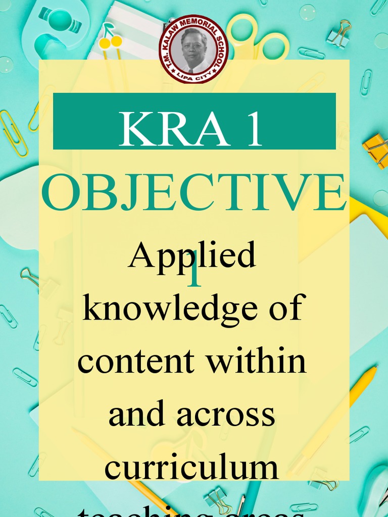 Objective 1: Applied Knowledge of Content Within and Across Curriculum ...