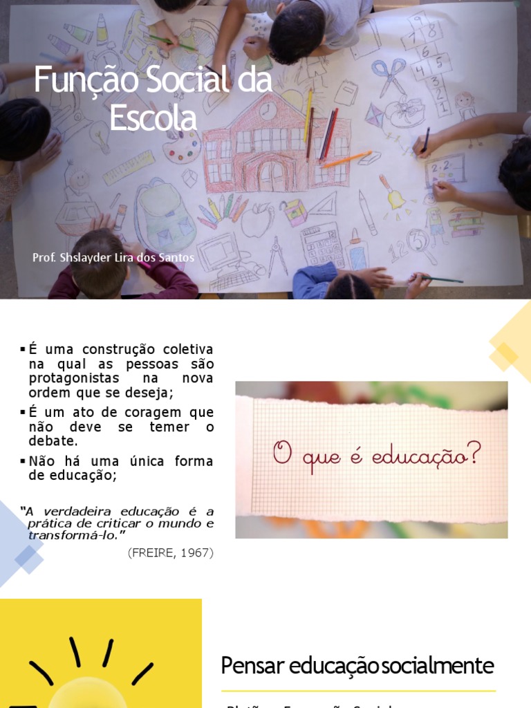 Função Social Da Escola _ A FUNÇÃO SOCIAL DA ESCOLA: EDUCAÇÃO E ...
