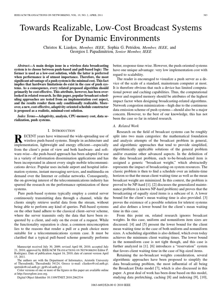 Towards Realizable, LowCost Broadcast Systems For Dynamic Environments