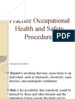 Practice Occupational Health and Safety Procedures