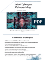 The Birth of Cyberspace and Cyberpsychology: Newborns in Evolution