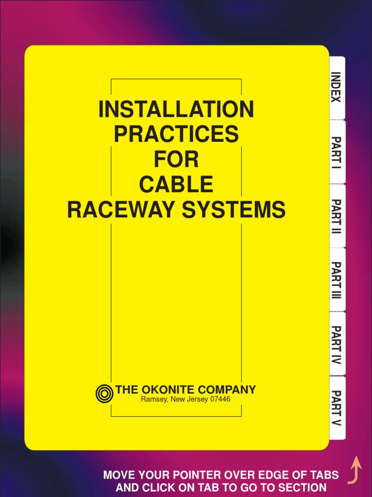 Installation Practices FOR Cable Raceway Systems: The Okonite Company ...