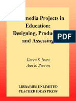 Karen S. Ivers, Ann E. Barron - Multimedia Projects in Education - Designing, Producing, and Assessing-Libraries Unlimited (2002)