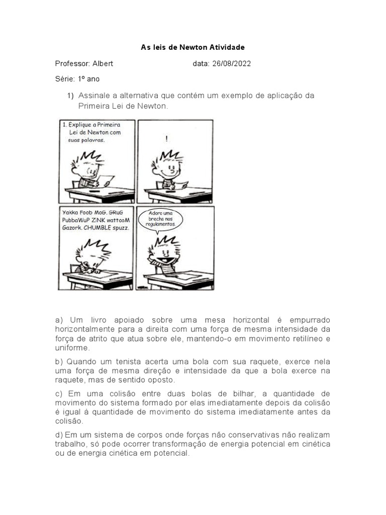 Questão Após a cobrança de uma falta, num jogo de futebol, a bola chutada  acerta violentamente o rosto de um zagueiro