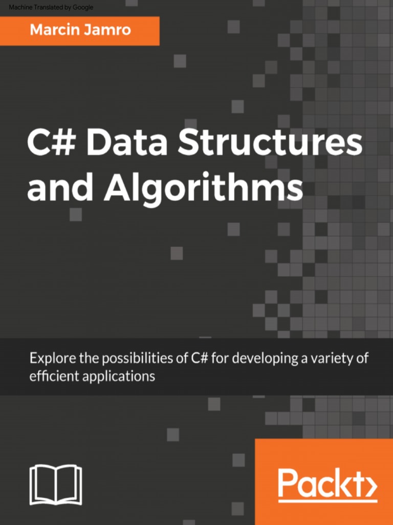 C Data Structures and Algorithms Explore The Possibilities of C For ...