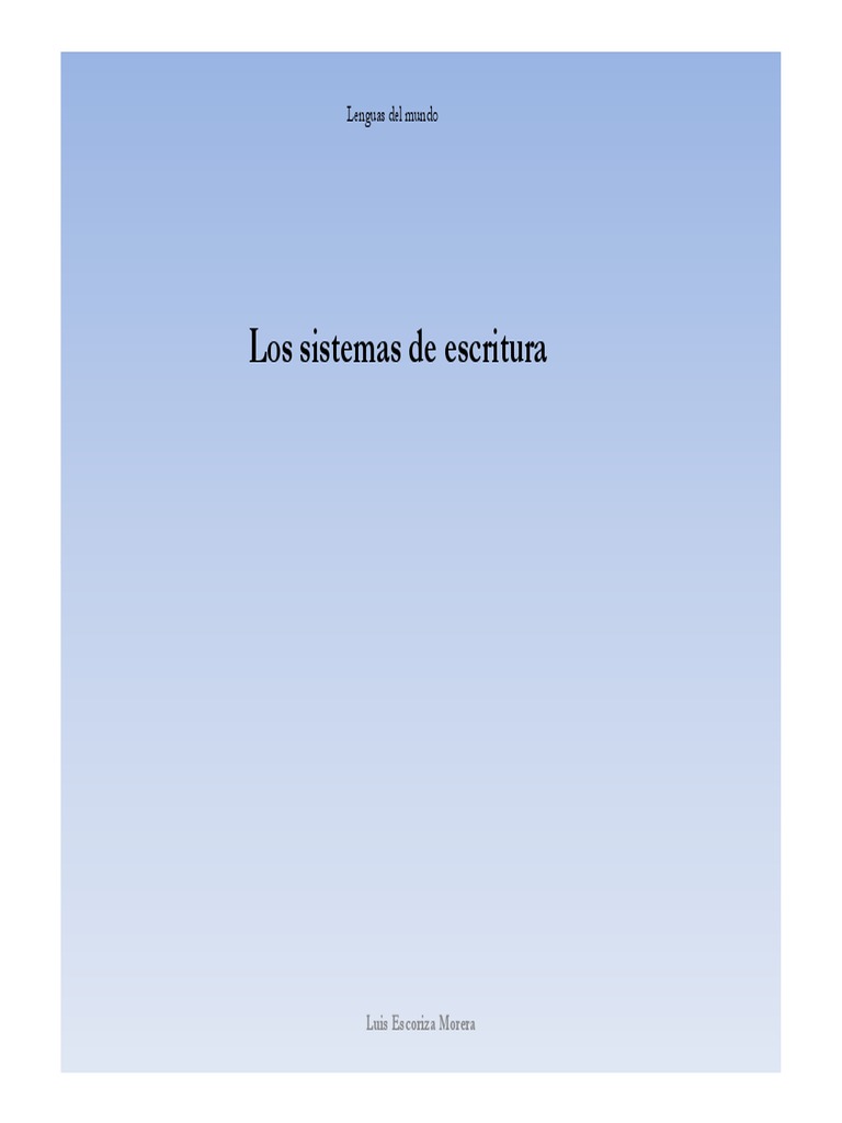 6 Presentacione Sistemas de Escritura PDF Escritura Alfabeto