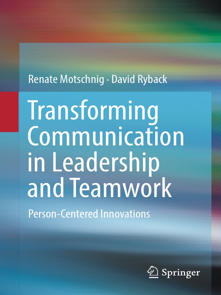 Transforming Communication in Leadership and Teamwork PersonCentered