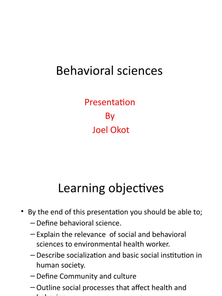 Behavioral Sciences: Presentation by Joel Okot | PDF